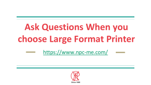 Ask Questions When you buy Large Format Printer  