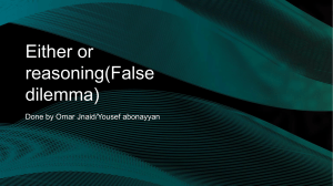 Either or reasoning(False dilemma)