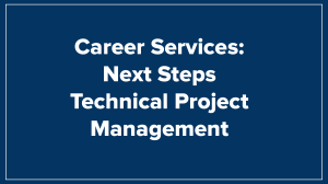 Technical Project Manager-Career Services-Next Steps 