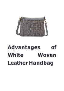 Advantages of White Woven Leather Handbag