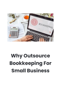 Why Outsource Bookkeeping For Small Business