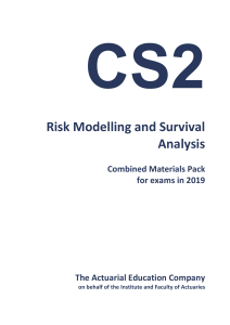CS2 - Risk Modelling and Survival Analysis Subject CMP