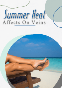 Summer Heat Affects On Veins