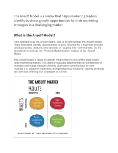 The Ansoff Model is a matrix that helps marketing leaders identify business growth opportunities for their marketing strategies in a challenging market