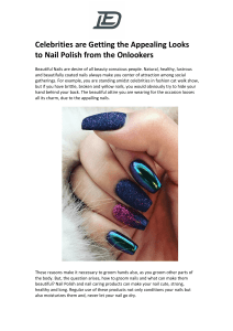 Celebrities are Getting the Appealing Looks to Nail Polish from the Onlookers