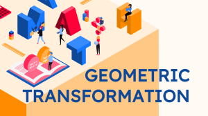 Geometric Transformation