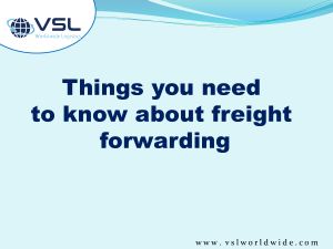 Things you need know about freight forwarding