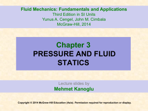 Chapter 3 PRESSURE AND FLUID STATICS Lec