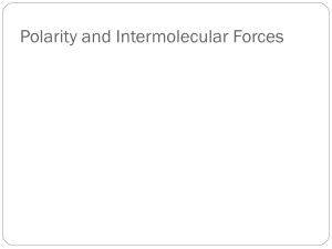 Polarity and Intermolecular Forces