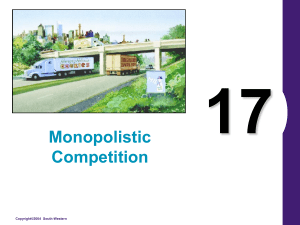 ch 17 Monopolistic Competition