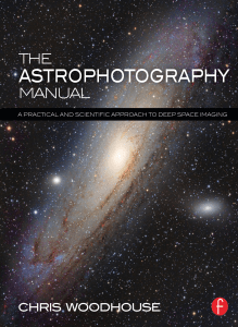 The Astrophotography Manual Chris Woodhouse.pdf