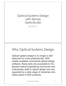 Optical Systems Design with Zemax OpticStudio Lecture1