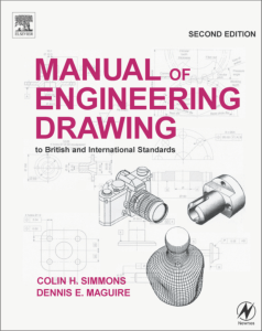 Manual of Engineering Drawing Simmons CH Maguire DE (2004)