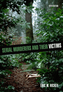 Eric W. Hickey - Serial Murderers and their Victims  -Wadsworth Publishing (2009)