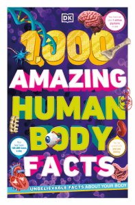 1000 Amazing Human Body Facts - Dorling Kindersley