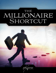 The Millionare Shortcut