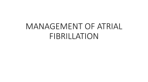 MANAGEMENT OF ATRIAL FIBRILLATION Edited Slides