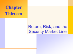 Return, Risk, and the Security Market Line - Chap013