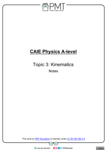 Notes - Topic 3 Kinematics - CAIE Physics A-level