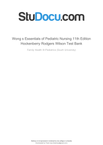 Pediatric Nursing Test Bank: Wong's Essentials 11th Ed