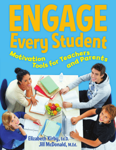 Engage Every Student Motivation Tools for Teachers and Parents by Elizabeth Kirby EdD, Jill McDonald MEd (z-lib.org)
