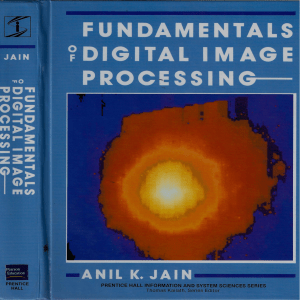 Fundamentals of Digital Image Processing by Anil K. Jain