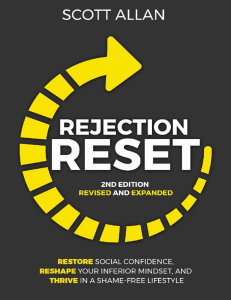 Rejection Reset - A Strategic Program For Restoring Social Confidence, Reshaping Your Inferior Mindset