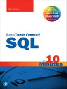 Ben Forta - SQL in 10 Minutes a Day, Sams Teach Yourself-Sams Publishing (2019)