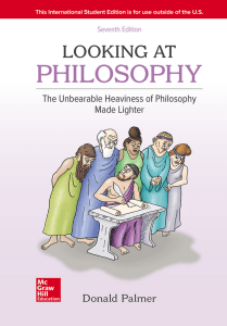 Looking At Philosophy The Unbearable Heaviness Of Philosophy Made Lighter (Donald Palmer) (z-lib.org)