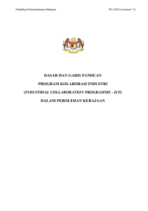 DASAR DAN GARIS PANDUAN PROGRAM KOLABORASI INDUSTRI (INDUSTRIAL COLLABORATION PROGRAMME - ICP) DALAM PEROLEHAN KERAJAAN