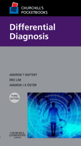 (Churchill Pocketbooks) Andrew T. Raftery, Eric K. S. Lim, Andrew J. K. Ostor - Churchillâ  s Pocketbook of Differential Diagnosis-Churchill Livingstone (2009)