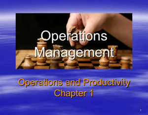 fdocuments.in operations-management-operations-and-productivity-chapter-1