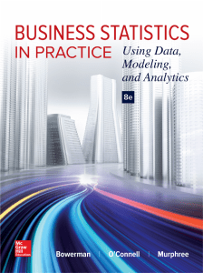 Business Statistics in Practice Using Data, Modeling, and Analytics, 8th Edition (Bruce L. Bowerman)