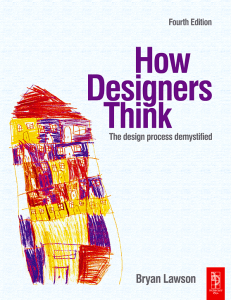 How Designers Think The Design Process Demystified, Fourth Edition by Bryan Lawson (z-lib.org)