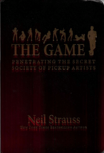 The Game Penetrating the Secret Society of Pickup Artists by Neil Strauss (z-lib.org)