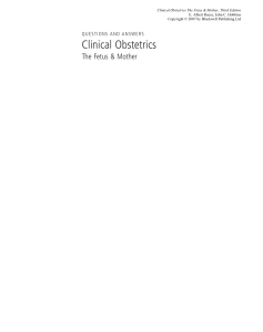 Clinical Obstetrics - 2007 - Reece - Questions and Answers Clinical Obstetrics The Fetus   Mother