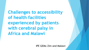 Challenges to accessibility of health facilities by Cerebral Palsy Patients in Malawi