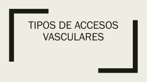 TIPOS DE ACCESOS VASCULARES (1)