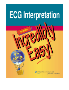 ECG Interpretation made incredibly easy