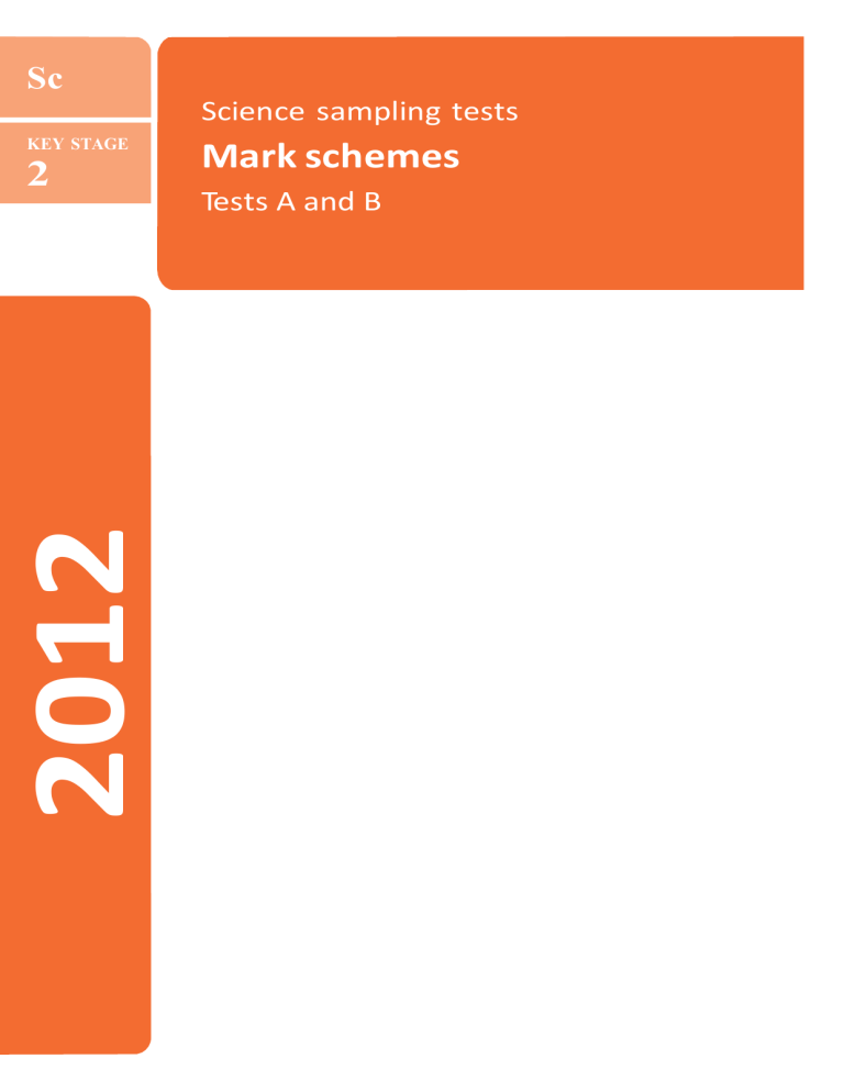 2012 Key Stage 2 Year 6 - Science Test A B Levels 3-5 Mark Schemes