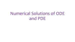 Numerical Solutions of ODE and PDE