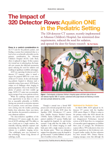 The Impact of 320 Detector Rows  Aquilion ONE in the Pediatric Setting (1)