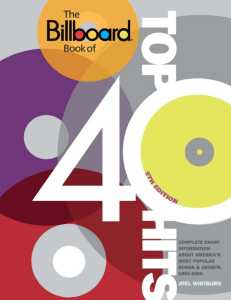 The Billboard Book of Top 40 Hits, 9th Edition  Complete Chart Information about America's Most Popular Songs and Artists, 1955-2009 ( PDFDrive )