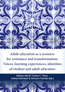 Adult education as a resource for resistance and transformation: voices, learning experiences, identities of student and adult educators