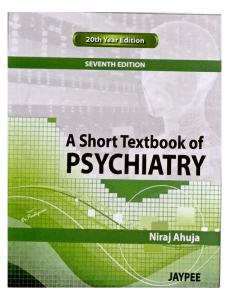 Niraj Ahuja-A Short Textbook of Psychiatry  20th Year Edition-Jaypee Brothers Med. Pub. (2010)