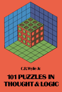 101 Puzzles in Thought and Logic-C. R. Wylie Jr