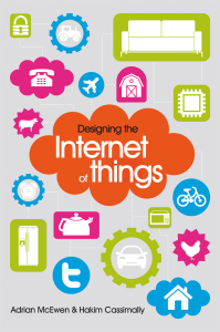 Adrian McEwen, Hakim Cassimally - Designing the Internet of Things-Wiley (2013)