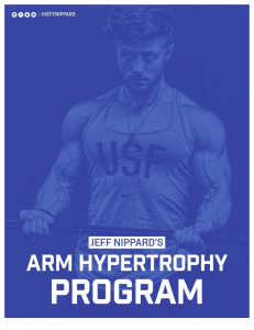 Jeff Nippard’s Arm Hypertrofy Program (Jeff Nippard)