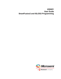 Microsemi SmartFusion2 IGLOO2 Programming User Guide UG0451 V9