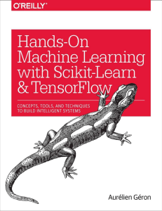 Hands-On Machine Learning with Scikit-Learn and TensorFlow  Concepts, Tools, and Techniques to Build Intelligent Systems